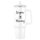 Keepin it Moving Tumber