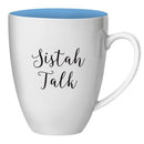 SISTAH TALK NK MUG