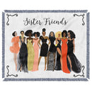 SISTER FRIENDS THROW